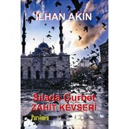 SILADA GURBET ZAHID KEVSERI - İLHAN AKIN