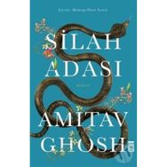 Silah Adası - Amitav Ghosh