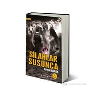 SILAHLAR SUSUNCA - KEMAL AKSAY