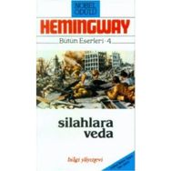 SILAHLARA VEDA (BÜTÜN ESERLERI 7) - ERNEST HEMINGWAY