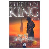 SILAHŞÖR KARA KULE 1 - STEPHEN KING