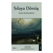 SILAYA DÖNÜŞ - ELÇIN HÜSEYINBEYLI
