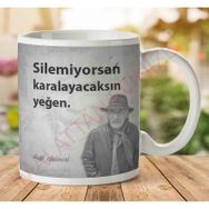 Silemiyorsan Karalayacaksın Baskılı Kupa
