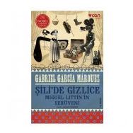 Şili’de Gizlice - Gabriel Garcia Marquez