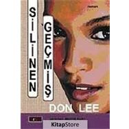 SILINEN GEÇMİŞ - DON LEE
