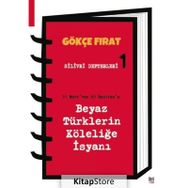 Silivri Defterleri 1 31 Mart'tan 23 Hazirana Beyaz Türklerin Köleliğe İsyanı - Gökçe Fırat