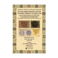 Silsile-i Aliyyenin Son Altun Halkası - Seyyid Abdülhakim-i Arvasi Kuddise Sirruh Hazretleri - Fuad Asım Arvas Şaban Er