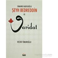 SIMAVNE KADISIOĞLU ŞEYH BEDREDDIN VE VARIDAT - ŞEYH BEDREDDIN