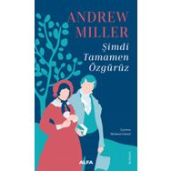 Şimdi Tamamen Özgürüz - Andrew Miller