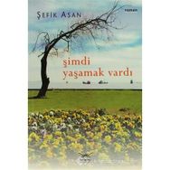 ŞIMDI YAŞAMAK VARDI - GENEL