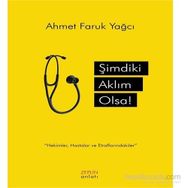 Şimdiki Aklım Olsa - Ahmet Faruk Yağcı