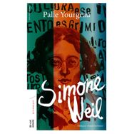 Simone Weil - Gpalle Yourgrau