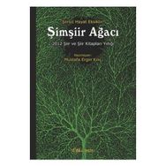 ŞIMŞIIR AĞACI 2012 ŞIIR VE ŞIIR KITAPLARI YILLIĞI - MUSTAFA ERGIN KILIÇ