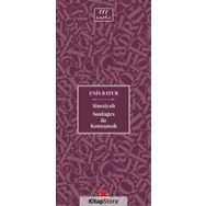 Simsiyah Soulages İle Konuşmak - Enis Batur