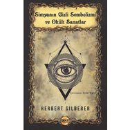 Simyanın Gizli Sembolizmi ve Okült Sanatlar - Gece Kitaplığı