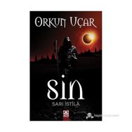 SIN SARI İSTILÂ - ORKUN UÇAR