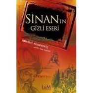 SİNAN'IN GIZLI ESERI - MIRSAD SİNANOVİÇ