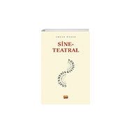 Sine - Teatral Çözünmenin Kıyısında Nobel Bilimsel Eserler