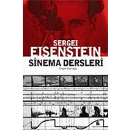 SINEMA DERSLERI - SERGEY MİHAİLOVİÇ EISENSTEIN