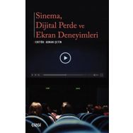 Sinema Dijital Perde ve Ekran Deneyimleri - Çizgi Kitabevi Yayınları