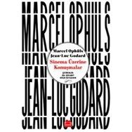 Sinema Üzerine Konuşmalar - Jean Luc Godard