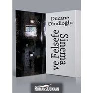 SINEMA VE FELSEFE - DÜCANE CÜNDİOĞLU