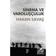 SINEMA VE VAROLUŞÇULUK - HAKAN SAVAŞ
