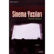 SINEMA YAZILARI - MEMET BAYDUR