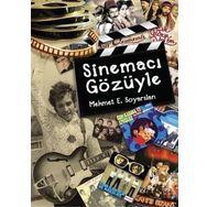 Sinemacı Gözüyle - Mehmet E. Soyarslan