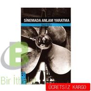 Sinemada Anlam Yaratma - Seçil Büker