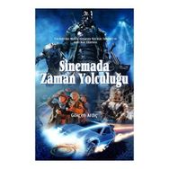 Sinemada Zaman Yolculuğu - Gökçen Ardıç