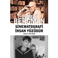 SINEMATOGRAFI İNSAN YÜZÜDÜR - INGMAR BERGMAN