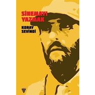 Sinemayı Yazmak Koray Sevindi - Urzeni Yayıncılık