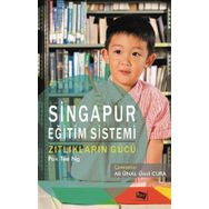Singapur Eğitim Sistemi Zıtlıkların Gücü - Pak Tee Ng - Anı Yayıncılık