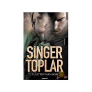 SINGER TOPLAR - ALAETTIN PARMAKSIZ