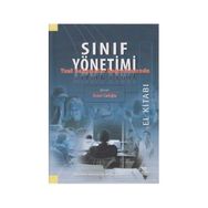 Sınıf Yönetimi Yeni Gelişmeler Doğrultusunda - Murat Taşdan Ali Osman Engin Arzu Somay Cemalettin İpek Fatoş Silman Hasan Basri Memduhoğlu Kerim Gündoğdu Mehmet Aksüt Mukadder Boydak Özan Turan Kantos Züleyha Ertan Kantos