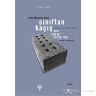 Sınıftan Kaçış - Ellen Meiksins Wood