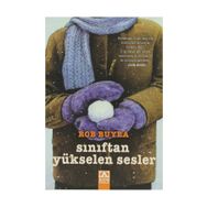 SINIFTAN YÜKSELEN SESLER - ROB BUYEA