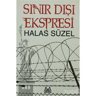 SINIR DIŞI EKSPRESI - HALAS SÜZEL