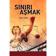 SINIRI AŞMAK - ÖZLEM TEZER