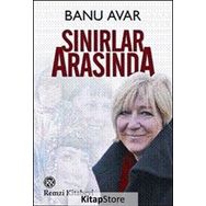 SINIRLAR ARASINDA - BANU AVAR