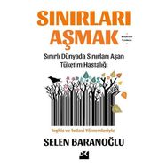Sınırları Aşmak - Selen Baranoğlu