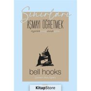 Sınırları Aşmayı Öğretmek - Bell Hooks