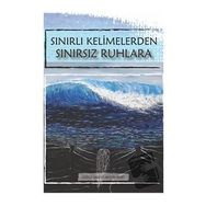 Sınırlı Kelimelerden Sınırsız Ruhlara Gökçe Merve Akgün Kurt