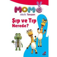 Şıp ve Tıp Nerede? / Momo Akıllı Tavşan - Kolektif - Erdem Çocuk Yayınları