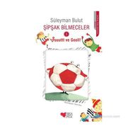 ŞIPŞAK BILMECELER 3 ŞUUUTTT VE GOOLL! - SÜLEYMAN BULUT