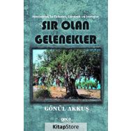 Sır Olan Gelenekler - Gönül Akkuş