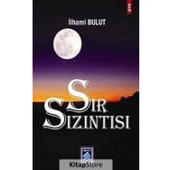 SIR SIZINTISI - İLHAMİ BULUT