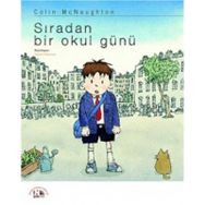SIRADAN BIR OKUL GÜNÜ - COLIN MCNAUGHTON