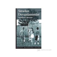 SIRADAN DUYGULANIMLAR - KATHLEEN STEWART